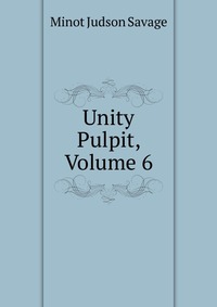 Unity Pulpit, Volume 6