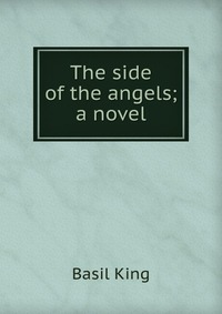 The side of the angels; a novel