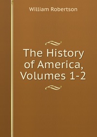 The History of America, Volumes 1-2