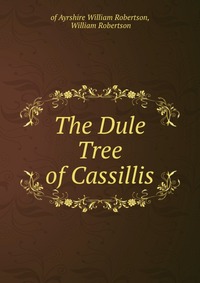 The Dule Tree of Cassillis