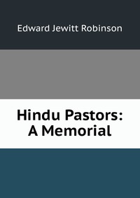 Hindu Pastors: A Memorial