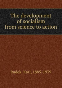 The development of socialism from science to action