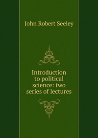 Introduction to political science: two series of lectures