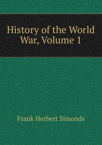 History of the World War, Volume 1