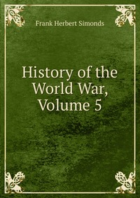 History of the World War, Volume 5