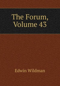 The Forum, Volume 43