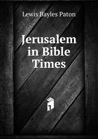 Jerusalem in Bible Times