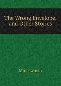 The Wrong Envelope, and Other Stories