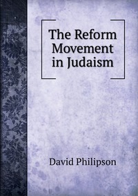 The Reform Movement in Judaism