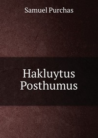 Hakluytus Posthumus