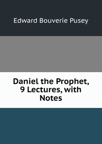 Daniel the Prophet, 9 Lectures, with Notes