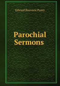 Parochial Sermons