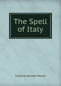 The Spell of Italy