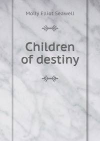 Children of destiny