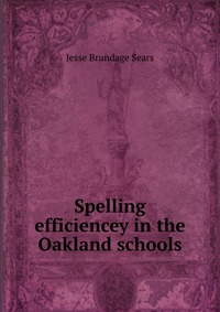 Spelling efficiencey in the Oakland schools