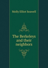 The Berkeleys and their neighbors