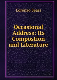 Occasional Address: Its Compostion and Literature