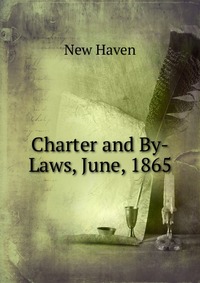 Charter and By-Laws, June, 1865