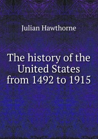 The history of the United States from 1492 to 1915