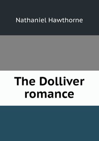 The Dolliver romance