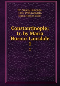 Constantinople; tr. by Maria Hornor Lansdale