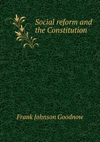 Social reform and the Constitution