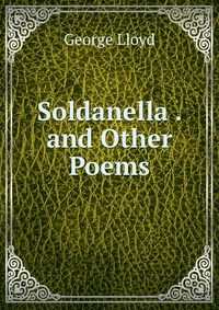 Soldanella . and Other Poems