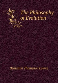 The Philosophy of Evolution