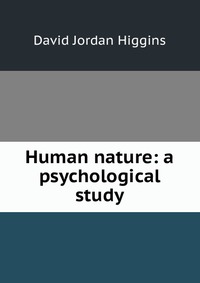 Human nature: a psychological study