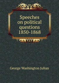 Speeches on political questions 1850-1868