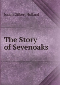 The Story of Sevenoaks