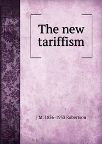 The new tariffism