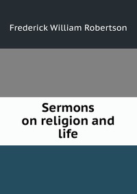 Sermons on religion and life