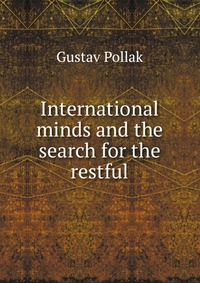 International minds and the search for the restful