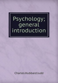 Psychology; general introduction