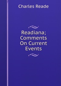 Readiana; Comments On Current Events