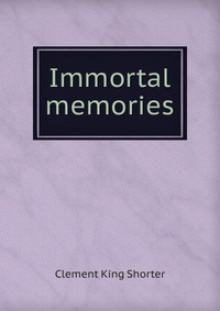 Immortal memories