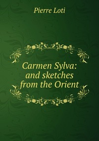 Carmen Sylva: and sketches from the Orient