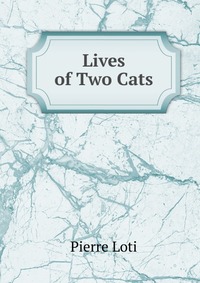 Lives of Two Cats