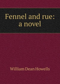 Fennel and rue: a novel