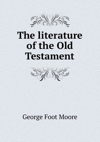 The literature of the Old Testament