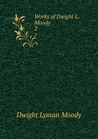 Works of Dwight L. Moody