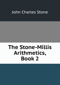 The Stone-Millis Arithmetics, Book 2