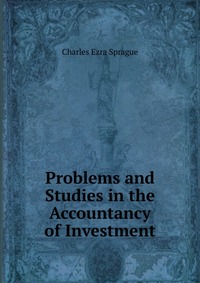 Problems and Studies in the Accountancy of Investment