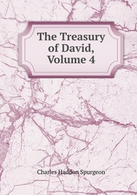 The Treasury of David, Volume 4