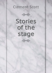 Stories of the stage