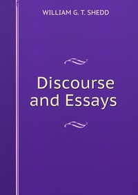 Discourse and Essays