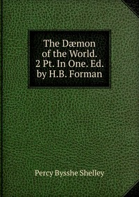 The D?mon of the World. 2 Pt. In One. Ed. by H.B. Forman