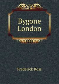 Bygone London