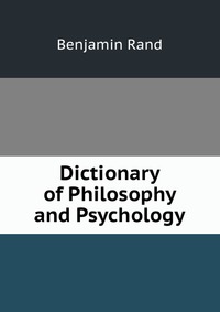 Dictionary of Philosophy and Psychology